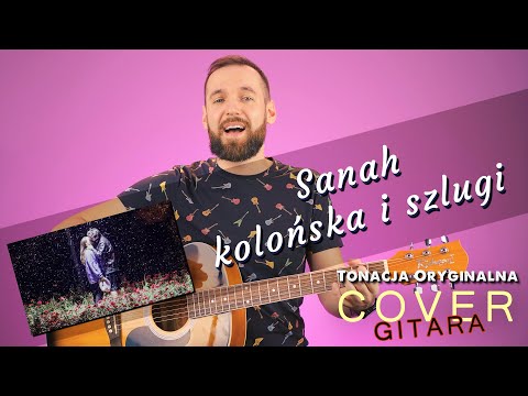Kolońska i Szlugi - Sanah | Sanah na gitarę | Cover Gitara | Tonacja Oryginalna | Uczę się grać