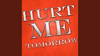Hurt Me Tomorrow (Origionally Performed by K&#39;naan) (Karaoke Version)