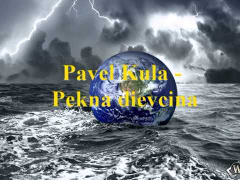Pavel Kula - Pekna dievcina