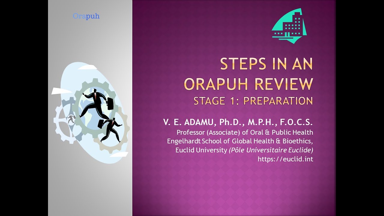 Steps in an Orapuh Review   Stage 1 Preparation