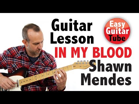 How to play In My Blood by Shawn Mendes // Guitar Lesson/Tutorial with TABS (Only first guitar)