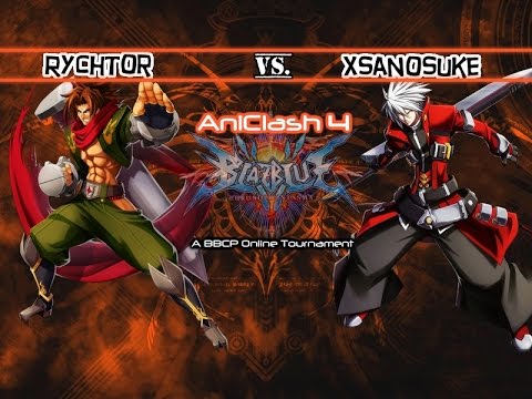 AniClash 4 - BBCP - [L-Bracket] - Rychtor (Bang) vs xSanosuke (Ragna)