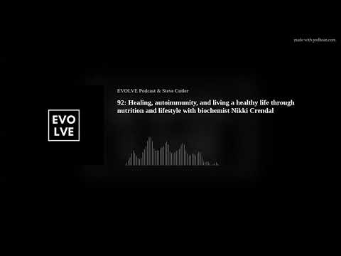 92: Healing, autoimmunity, and living a healthy life through nutrition and lifestyle with biochemist