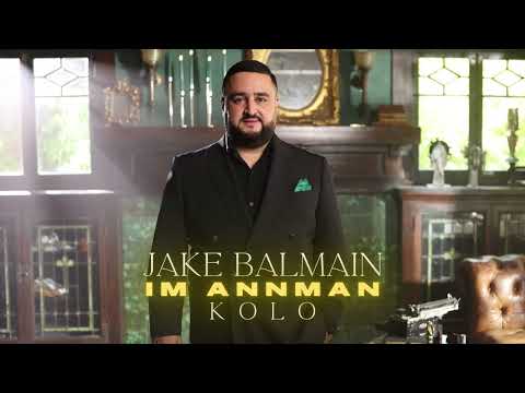 Jake Balmain - Im Annman Ft. Kolo