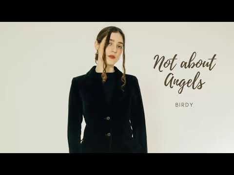 Vietsub | Not About Angels - Birdy | Lyrics