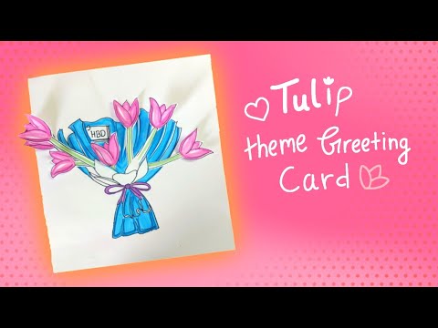 Aesthetic Birthday Card | Tulip Bouquet Card | Best 3D Card Ideas | Greeting Card For All Occasions