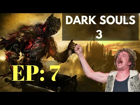 Dark Souls 3 Expert Walkthrough - 7 - Can James Find the Tidly BIts?