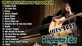 Download lagu Lagu Akustik POP INDONESIA Penghantar tidur Akusti... mp3