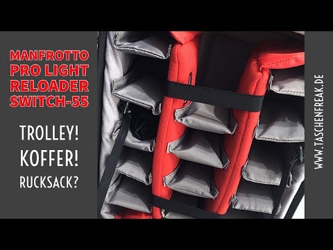 Trolley - Koffer und Rucksack in einem - MANFROTTO Pro Light RELOADER SWITCH-55