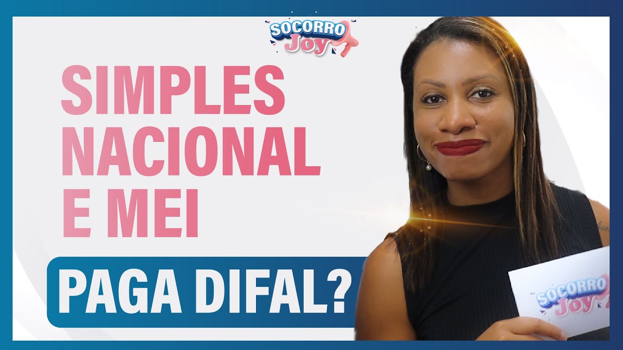 #6 Simples Nacional e MEI paga DIFAL?