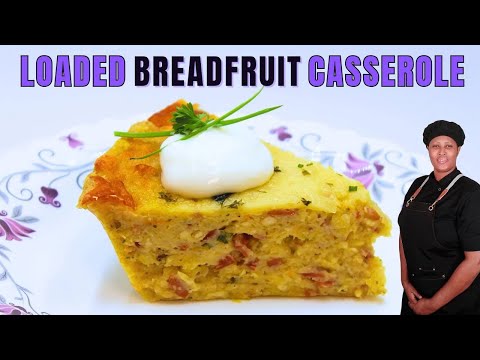 The Ultimate Breadfruit Casserole Recipe