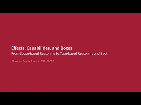 [OOPSLA] Effects,capabilities,and boxes: from scope-based reasoning to type-based reasoning and back