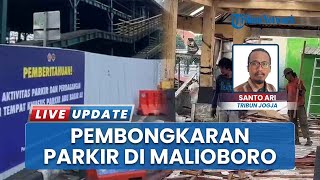 Pemkot Yogyakarta Bongkar Area Parkir Abu Bakar Ali di Malioboro