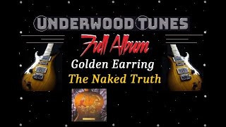Golden Earring ~ The Naked Truth ~ 1992 ~ Full Album