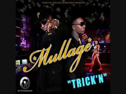 Mullage Ft. T.I. Trick'N