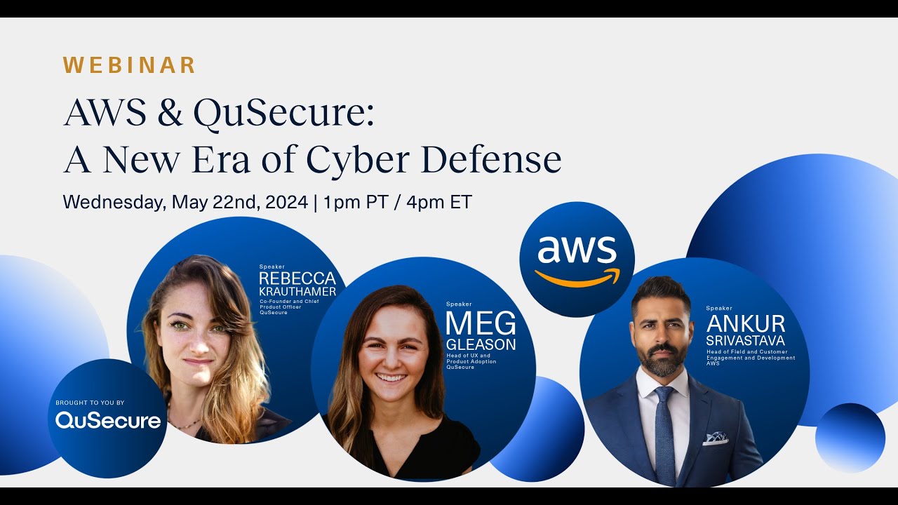 AWS & QuSecure: A New Era of Cyber Defense