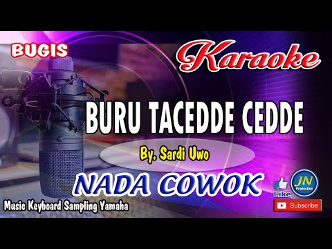 BURU TACEDDE CEDDE_Bugis KARAOKE │Cover Keyboard│Nada Cowok+Lirik│Cipt. Supri Ririn
