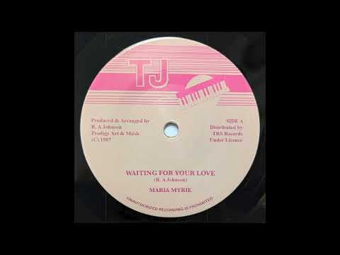 Maria Myrie - Waiting For Your Love (TJ)
