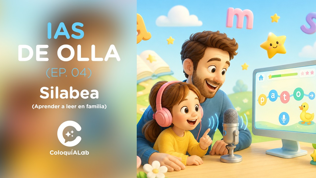 IAs de olla Ep04 — Aprender a leer en familia