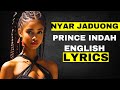Prince Indah NYAR JADUONG ENGLISH LYRICS VIDEO TRANSLATION