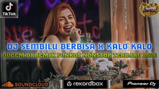 Download lagu DJ SEMBILU BERBISA X DJ TINGKA KALO KALO VIRAL TIKTOK 2026❗ DUGEM DJ REMIX FUNKOT KN TERBARU ASYIK!! mp3 Download lagu DJ SEMBILU BERBISA X DJ TINGKA KALO KALO VIRAL TIKTOK 2026❗ DUGEM DJ REMIX FUNKOT KN TERBARU ASYIK!! mp3