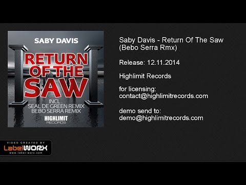 Saby Davis - Return Of The Saw (Bebo Serra Remix)