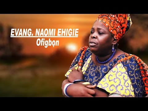 EVANG. NAOMI EHIGIE-Ofigbon