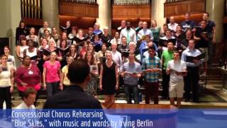 "Blue Skies" (from The Colors of Music) - Congressional Chorus Rehearsal