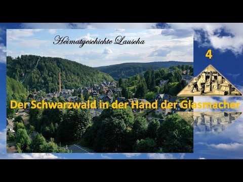 Heimatgeschichte Lauscha - 4.  Der Schwarzwald in der Hand der Glasmacher