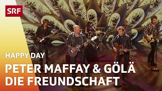 Peter Maffay und Gölä mit «Es lebe die Freundschaft» - Happy Day