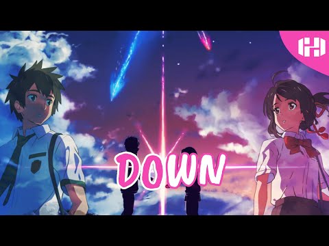Nightcore - Down (Lyrics)