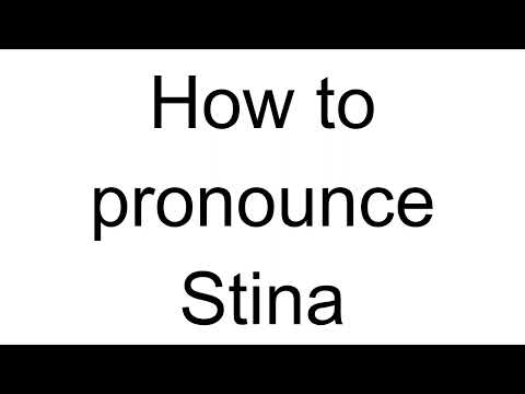 How to Pronounce Stina (Swedish)