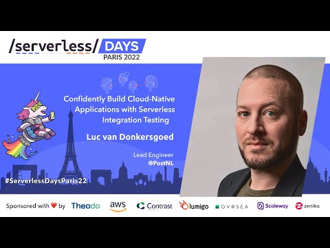 Confidently Build Cloud-Native Applications with Serverless Integration Tests - Luc van Donkersgoed