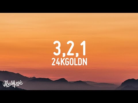 24KGoldn - 3, 2, 1 (Lyrics)
