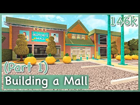 Bloxburg - Mall Speed-build (Part 1)