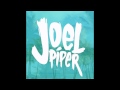 Joel Piper - Alive (NEW SONG 2013) 