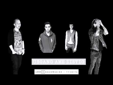 Emm x Kackmusikk - Usgang ame Zistig Feat. Dave & Dizzy Tizzy
