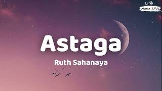 Download lagu Ruth Sahanaya - Astaga - Lirik Masa SMA mp3