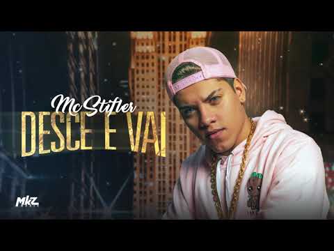 Mc Stifler | Desce e Vai | MKZ Music