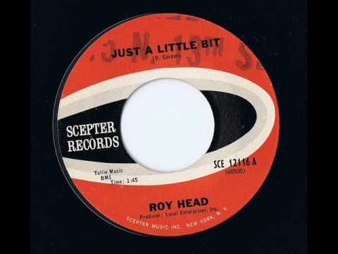Roy Head - Just a Little Bit