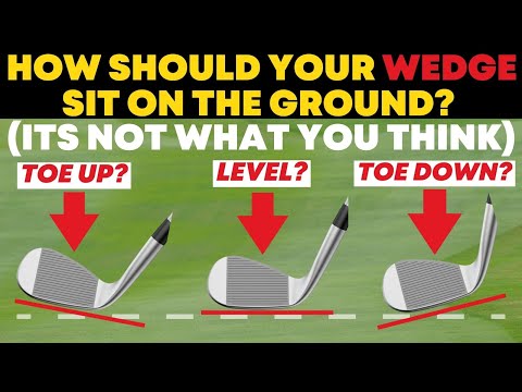 How Should Your Wedge Sit on the Ground - You'll be Surprised - It's not What you think!