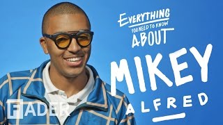 Mikey Alfred - Everything You Need To Know (Episode 41)