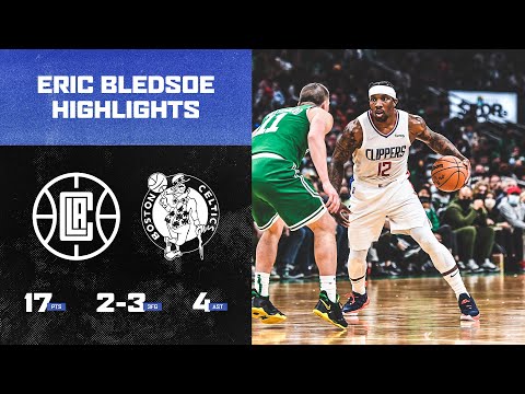 Eric Bledsoe kept it going (17 PTS, 2-3 3FG, 4 ASTS) against the Boston Celtics | LA Clippers
