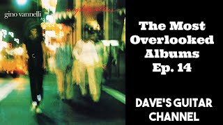 The Most Overlooked Albums Ep 14 - Gino Vannelli Nightwalker