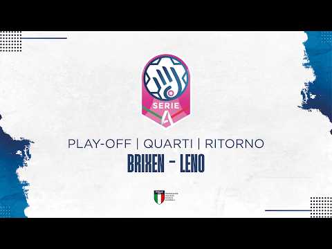 Play Serie A1 [QUARTI | PLAY-OFF - RITORNO] | BRIXEN - LENO