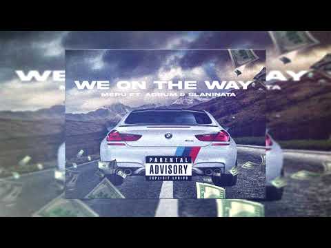 Meru ft. Adrum & Slaninata - WE ON THE WAY