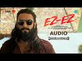 Ez-Ez | Audio | Dhurandhar | Ranveer Singh, Shashwat Sachdev, Diljit Dosanjh, Hanumankind, Raj R