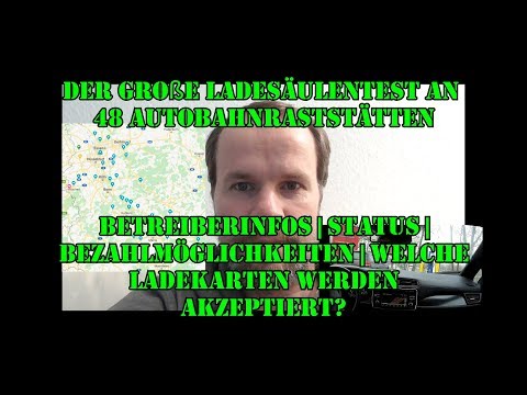 Der große Ladesäulencheck an 48 Autobahnraststätten mit Schnellladesäulen | Anfahrt und Status