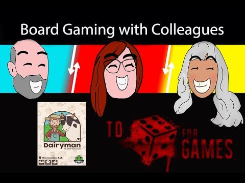 Dairyman: Board Gaming with Colleagues - To Die For Games