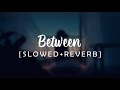 Between Courier Slowed Reverbed